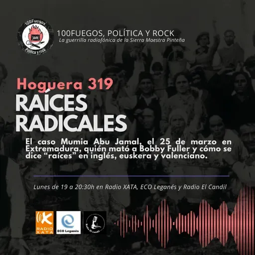 100Fuegos x 319: raíces radicales