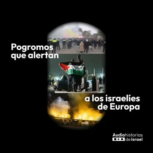 Pogromos que alertan a los israelíes de Europa - 22 de noviembre de 2024