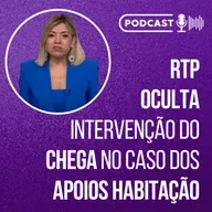 RTP OCULTA INTERVENÇÃO IMPORTANTE DO CHEGA NO CASO DOS APOIOS HABITAÇÃO // Podcast