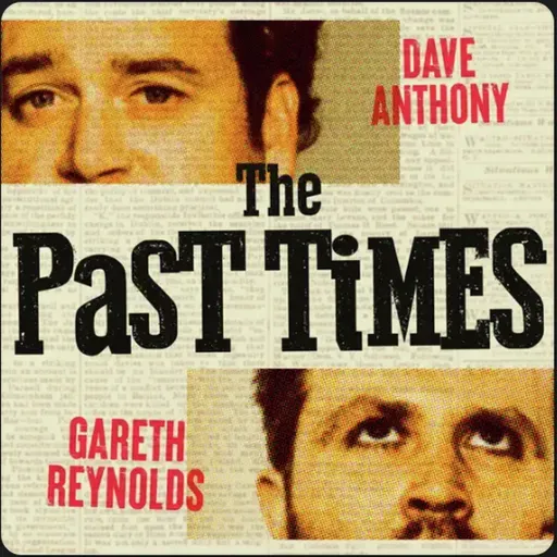 121 - The Past Times with Kyle Anderson