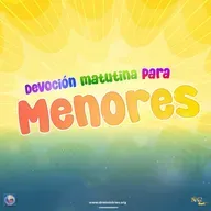 Episode 520: 28 de Marzo del 2026 - Devoción matutina para menores - ¨Héroes y villanos¨