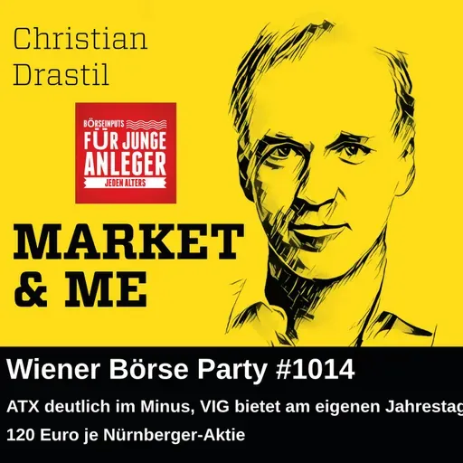 Wiener Börse Party #1014: ATX deutlich im Minus, VIG bietet am eigenen Jahrestag 120 Euro je Nürnberger-Aktie