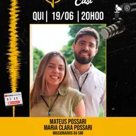 #403 - Mateus Possari e Maria Clara Possari - Missionários da SIM - AdamiCast