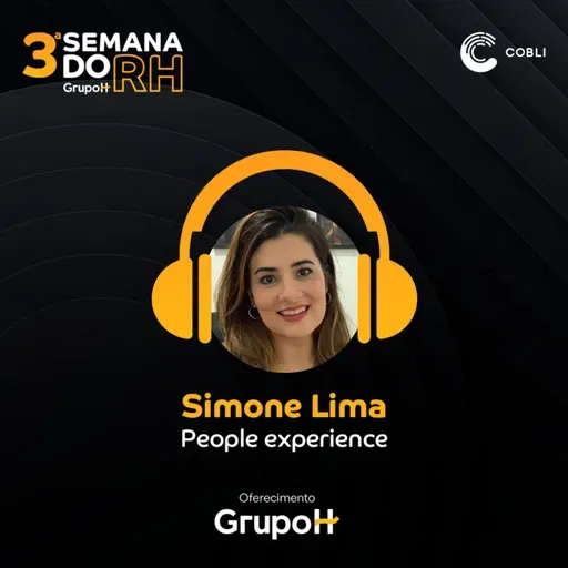 Semana do RH 3ª edição: People Experience, com Simone Lima, diretora de RH da Cobli