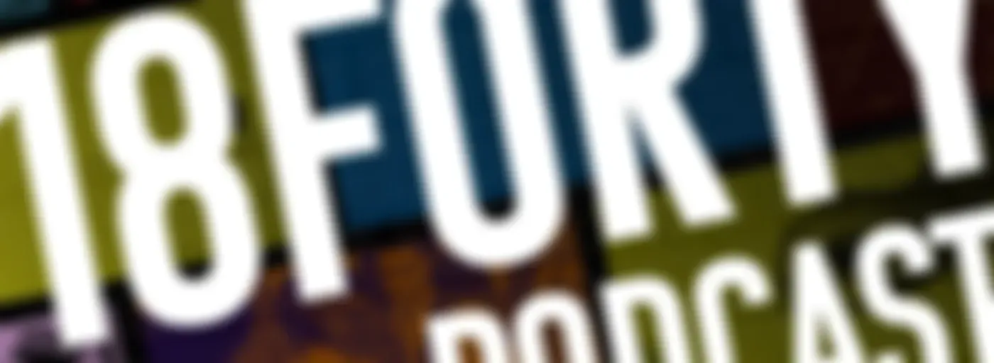 18Forty Podcast