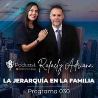 030 - LA JERARQUÍA EN LA FAMILIA - PODCAST PALABRA PURA