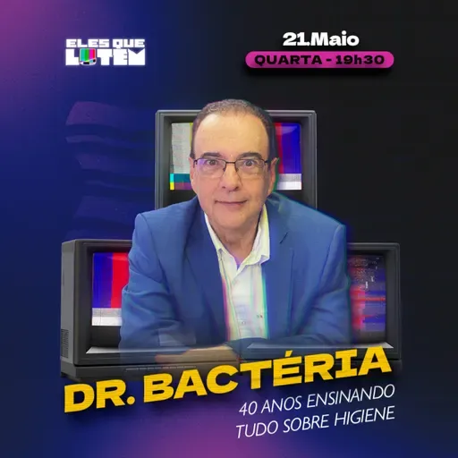 DR. BACTÉRIA revela os maiores perigos escondidos na sua casa | Eles que Lutem