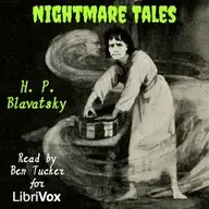 Nightmare Tales by Helena Petrovna Blavatsky ~ Full Audiobook [horror]