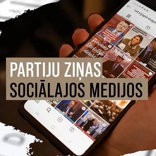 Partiju veidotās ziņas sociālajos medijos: vai šis fenomens ir uz palikšanu