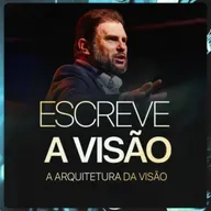 #636 - Escreve a Visão - A Arquitetura da Visão | JB Carvalho