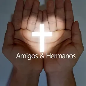 amigos y hermanos