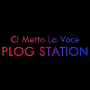 “Ci Metto La Voce” PLOG Station
