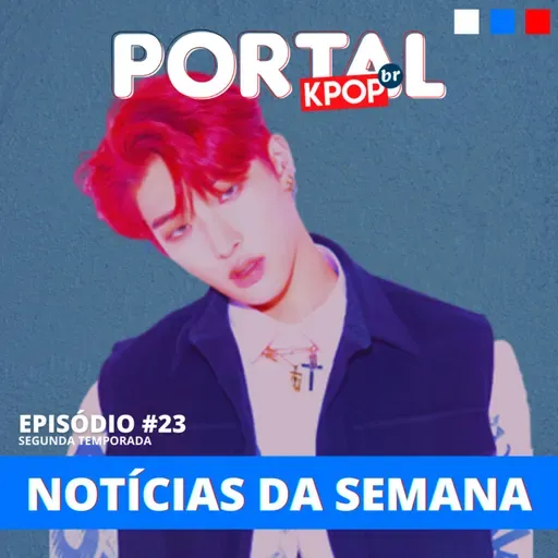 #23 | Polêmica envolvendo Kris Wu, Mingi de volta ao ATEEZ, e mais!