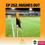 #252: Hughes out