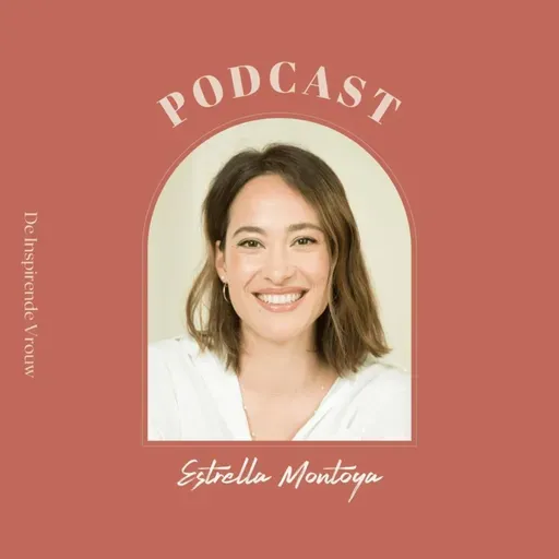 #54 Estrella Montoya - Regie tijdens hormonale veranderingen