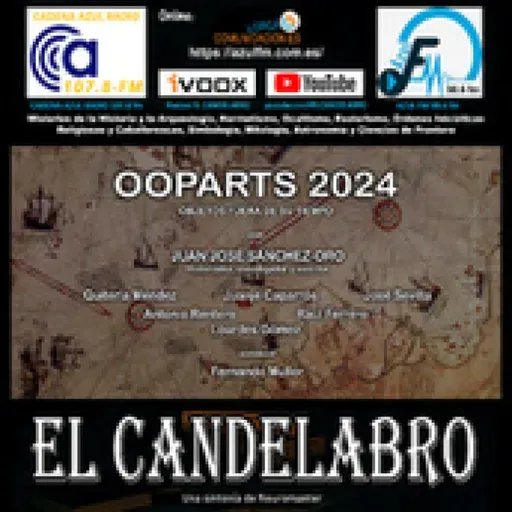 Reposición - OOPARTS 2024 -El Candelabro 10T El Candelabro 20-06-2025 - Prog38