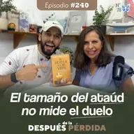 240) El tamaño del ataúd no mide el duelo