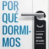 Por qué dormimos (Matthew Walker) - Audio Resumen