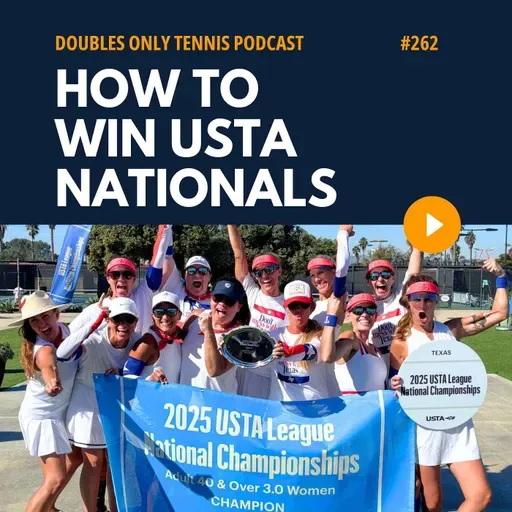 How to Win USTA Nationals: Roster Building, Partnerships, Preparation, Strategy, & Team Chemistry