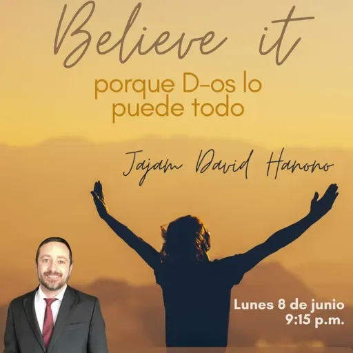 RAB DAVID HANONO- BELIEVE IT, porqué Dios todo lo puede