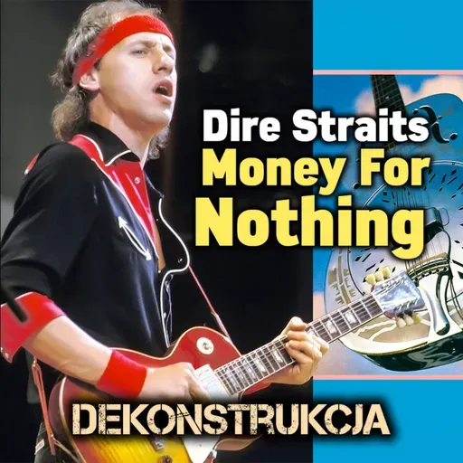 Dire Straits – Money for Nothing: jak to naprawdę nagrano?