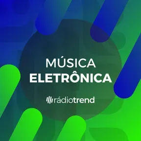 Rádio Trend - Música Eletrônica