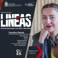 Tras las Líneas 271. [Carolina Gainza] - Estado actual de las ciencias sociales en Chile y sus proyecciones
