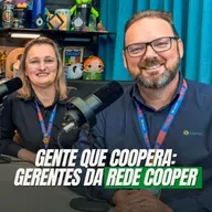 GENTE QUE COOPERA: GERENTES DA REDE COOPER