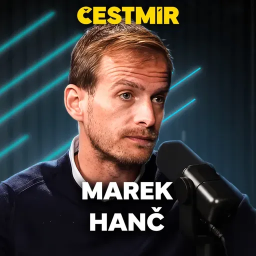 Marek Hanč. Talent Andreje Babiše a vládní „ples příšer“, nebezpečný šum Okamury a svět, který není černobílý