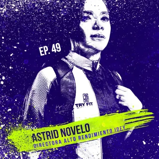 Ep 49 - La Vida debería Repetirse - Astrid Novelo