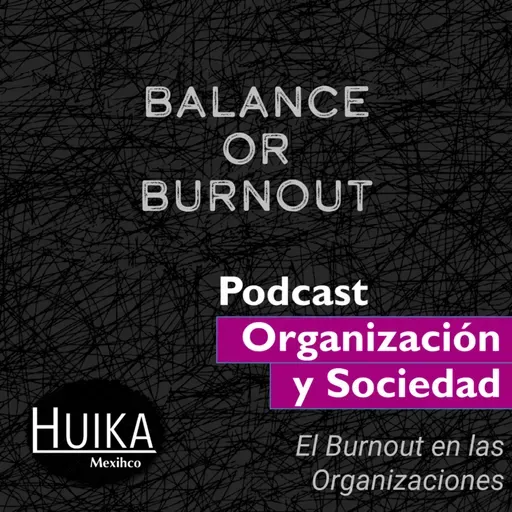 3 (2025) El Burnout en las Organizaciones con la Dra. Rosalinda Gamez Gastelum