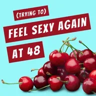 #1 - Podcast Teaser for (Trying to) Feel Sexy Again at 48
