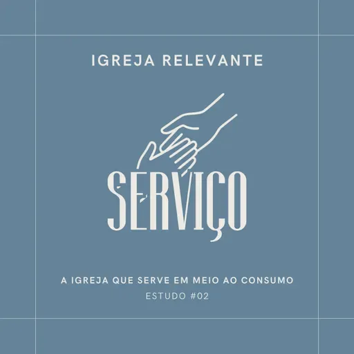 IGREJA RELEVANTE #02