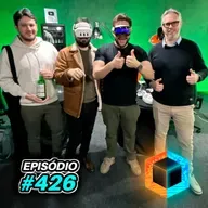 Ep. 426 - El Niño Malandro, Kill Bin e VR