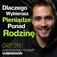 #563 Skąd Wziąć Odwagę, By Robić Nowe Rzeczy? Nowy Sezon Sabotażysty - Remigiusz Rezi Wierzgoń