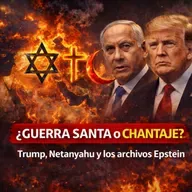 La Guerra que Netanyahu le Vendió a Trump: Cómo el Caso Epstein Incendió Medio Oriente