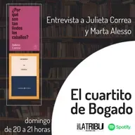 EL CUARTITO DE BOGADO | Julieta Correa y Marta Alesso