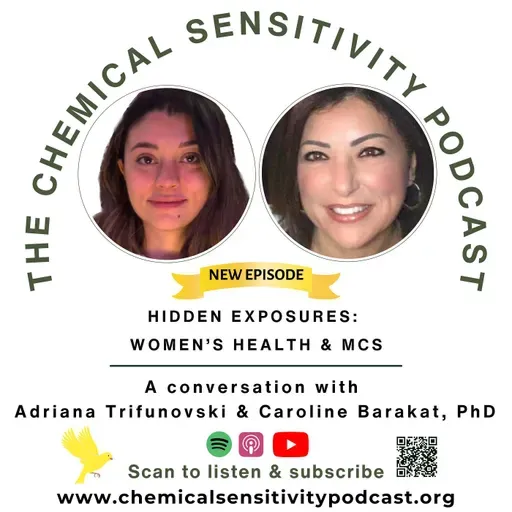 Hidden Exposures: Women’s Health & MCS: Adrianna Trifunovski & Caroline Barakat, PhD