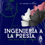 De la ingeniería a la poesía, una vida entre versos
