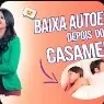 Episódio 91:A Importância de Alinhar a Autoestima Após o Casamento (Parte 2)