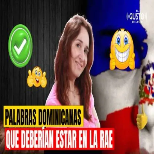 PALABRAS DOMINICANAS QUE DEBERÍAN ESTAR EN LA RAE #lascosasdebego