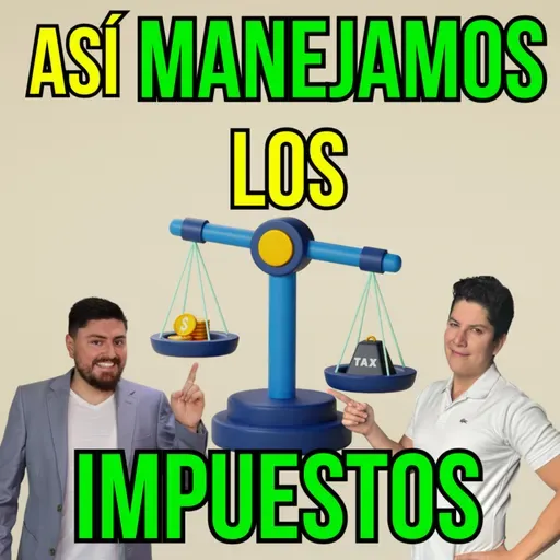 371. Aprende a manejar tus IMPUESTOS sin temor a represalias