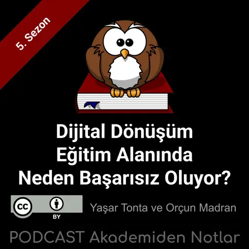 Akademiden Notlar 149: Dijital Dönüşüm Eğitim Alanında Neden Başarısız Oluyor?