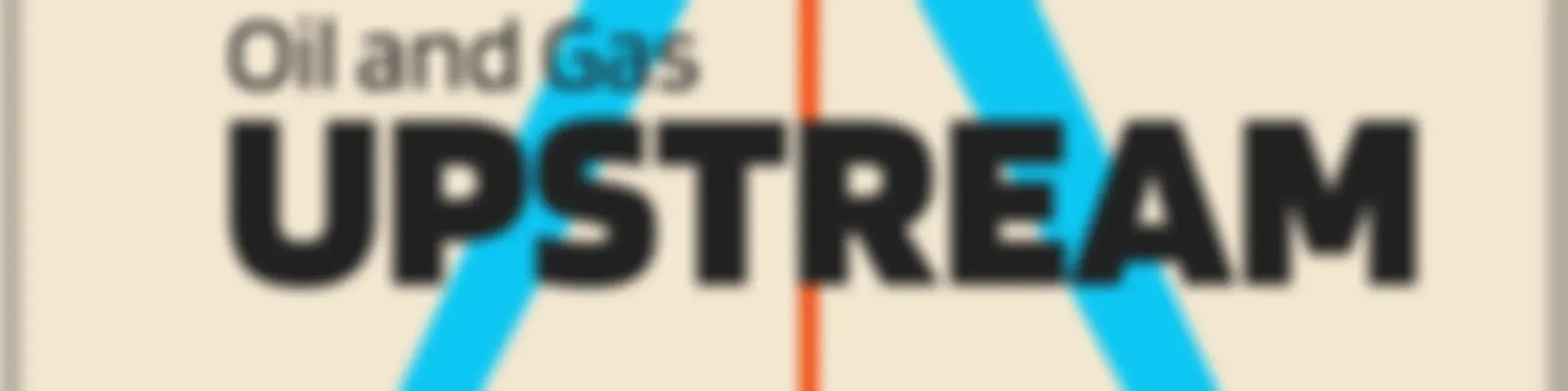 Oil and Gas Upstream