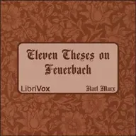 Eleven Theses on Feuerbach by Karl Marx ~ Full Audiobook [philosophy]