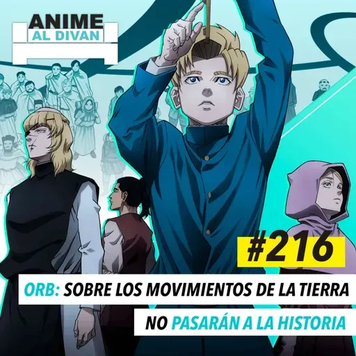 216 | Orb: Sobre los Movimientos de la Tierra - No pasarán a la historia
