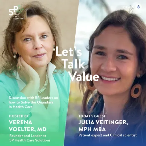 LetsTalkValue with Julia Veitinger, MPH MBA _ scientist and patient expert
