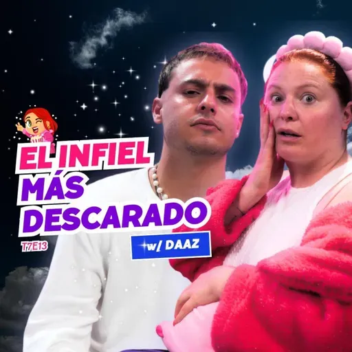 T7E13¡El Infiel Más Descarado! 😭 Ft. DAAZOficial​⁠ - #chismes #infidelidad