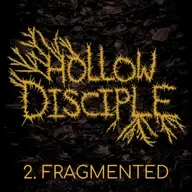 HOLLOW DISCIPLE - Episode 2 - Fragmented