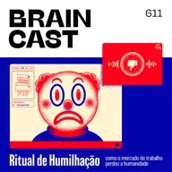 Ritual de Humilhação: como o mercado de trabalho perdeu a humanidade